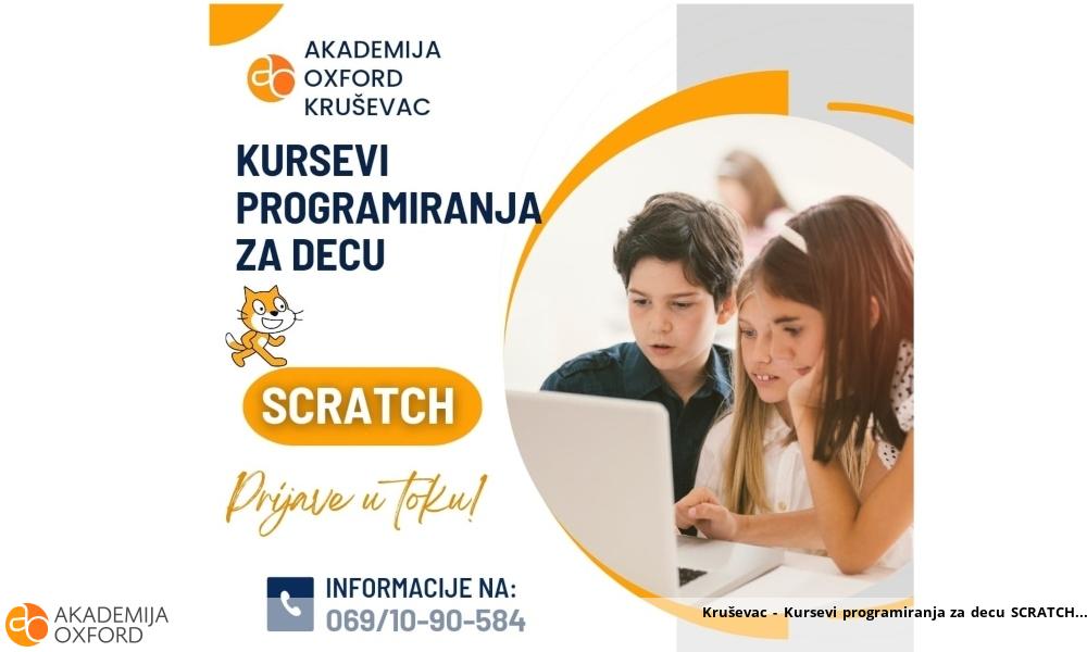 Kruševac - Kursevi programiranja za decu SCRATCH Kruševac - Kursevi programiranja za decu SCRATCH