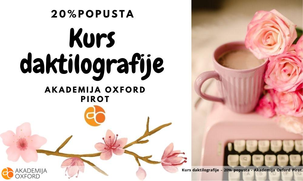 Kurs daktilografije - 20% popusta - Akademija Oxford Pirot Kurs daktilografije - 20% popusta - Akademija Oxford Pirot