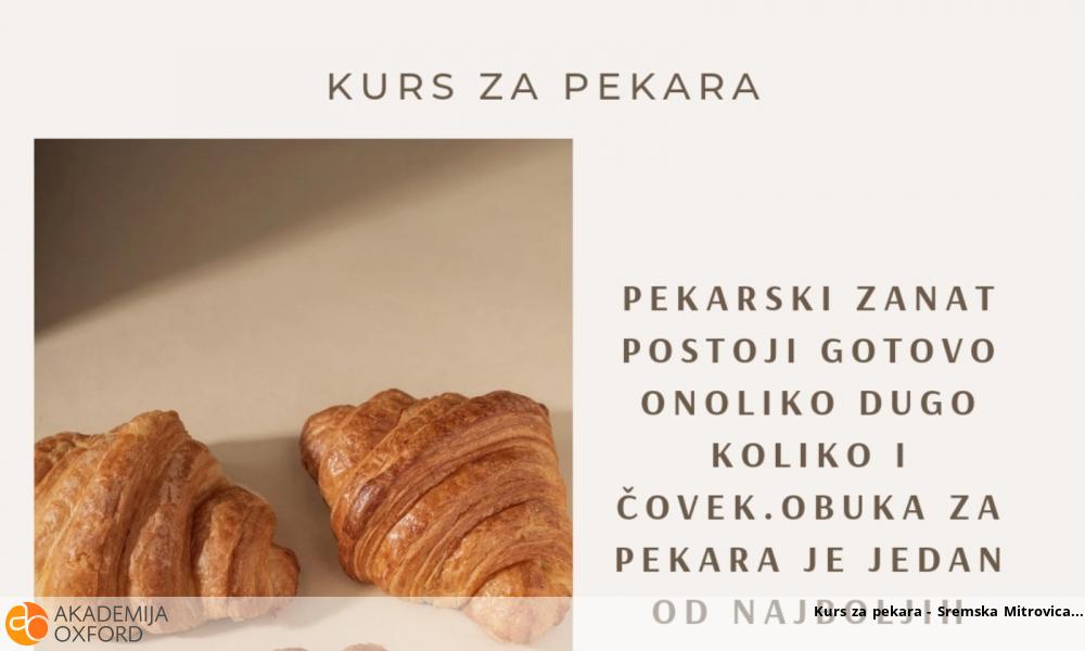 Kurs za pekara - Sremska Mitrovica Kurs za pekara - Sremska Mitrovica