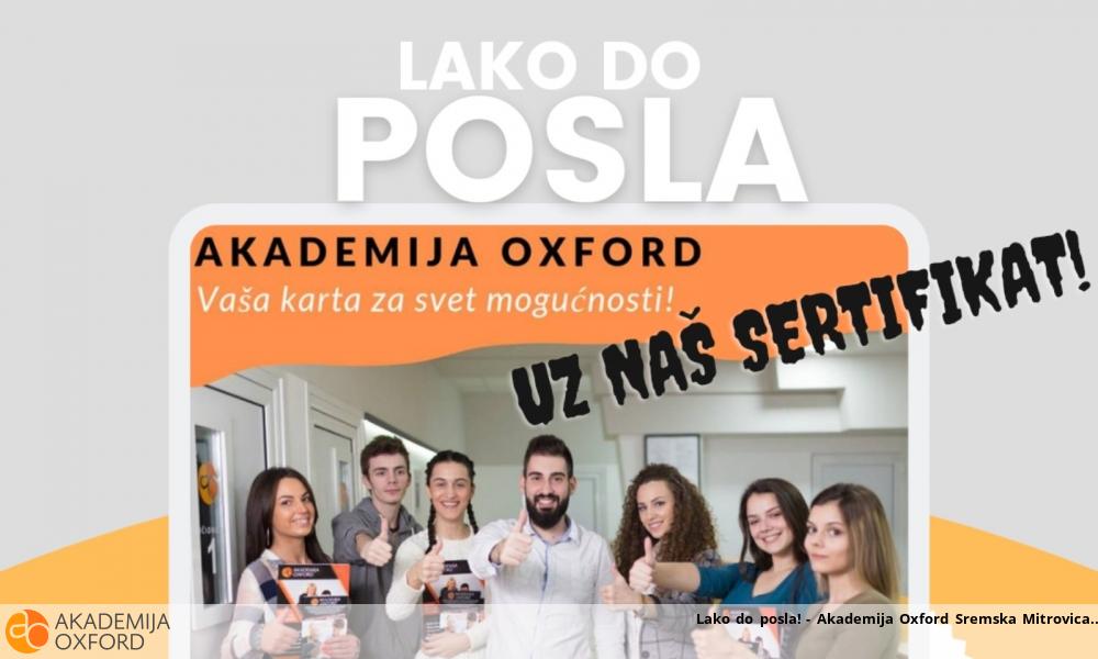 Lako do posla! - Akademija Oxford Sremska Mitrovica Lako do posla! - Akademija Oxford Sremska Mitrovica