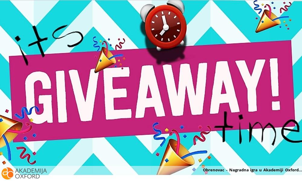 Obrenovac - Nagradna igra u Akademiji Oxford
