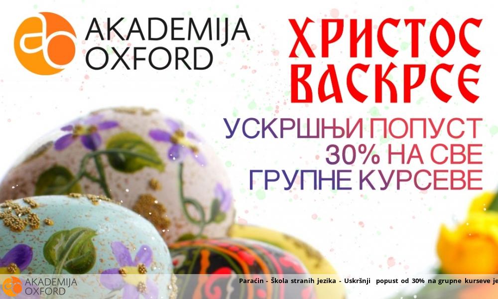 Paraćin - Škola stranih jezika - Uskršnji popust od 30% na grupne kurseve jezika