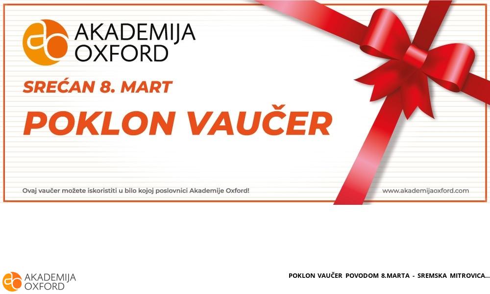 POKLON VAUČER POVODOM 8.MARTA - SREMSKA MITROVICA