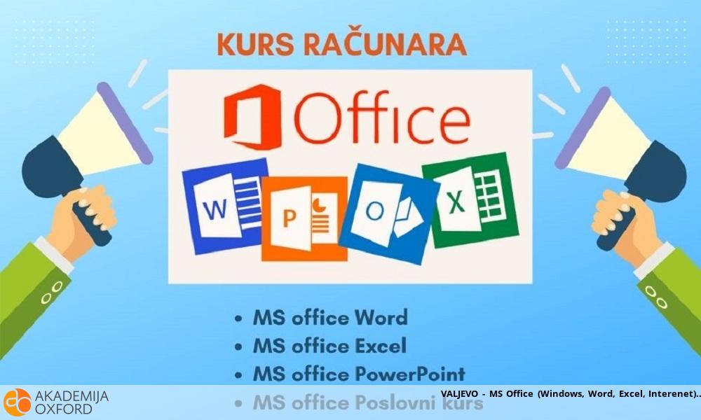 VALJEVO - MS Office (Windows, Word, Excel, Internet)